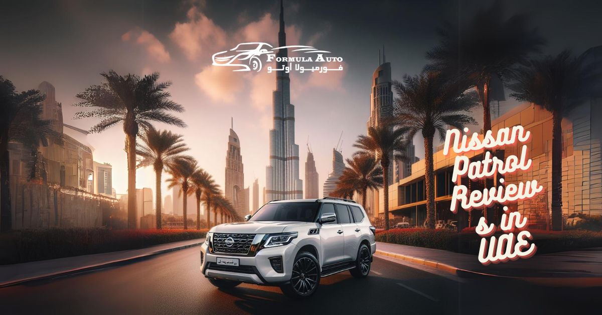 Nissan Patrol Reviews in UAE